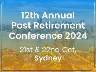 12th Post Retirement Conference 2024, Sydney